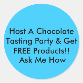 Host A Chocolate Tasting Party Classic Round Sticker