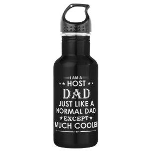 Host Dad just like normal Dad except much cooler 532 Ml Water Bottle