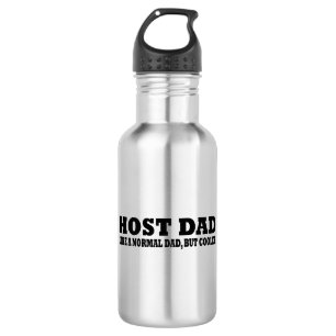 Host dad like a normal dad but cooler 532 ml water bottle