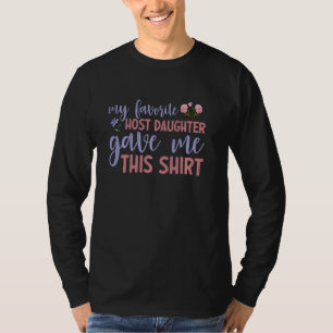 Host Daughter Foreign Exchange Student Study Abroa T-Shirt