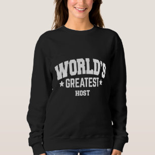 Host World's Greatest 2nd Décor Theme Sweatshirt