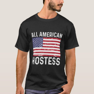 Hostess Distressed 4Th Fourth Of July All American T-Shirt