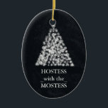 Hostess with the Mostess Christmas Chalkboard Ceramic Ornament<br><div class="desc">personalize on the back with the your family's name... </div>