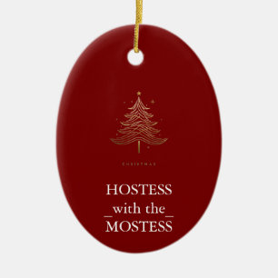 Hostess with the Mostess Christmas Xmas Ceramic Or Ornament