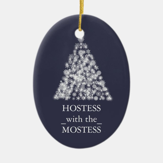Hostess with the Mostess Christmas Xmas Ceramic Ornament (Front)