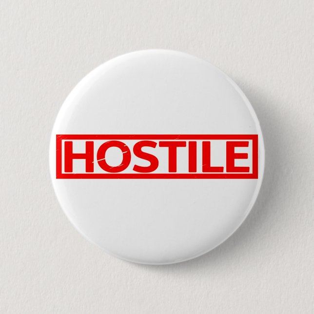 Hostile Stamp 2 Inch Round Button (Front)