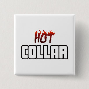Hot Above The Collar 2 Inch Square Button
