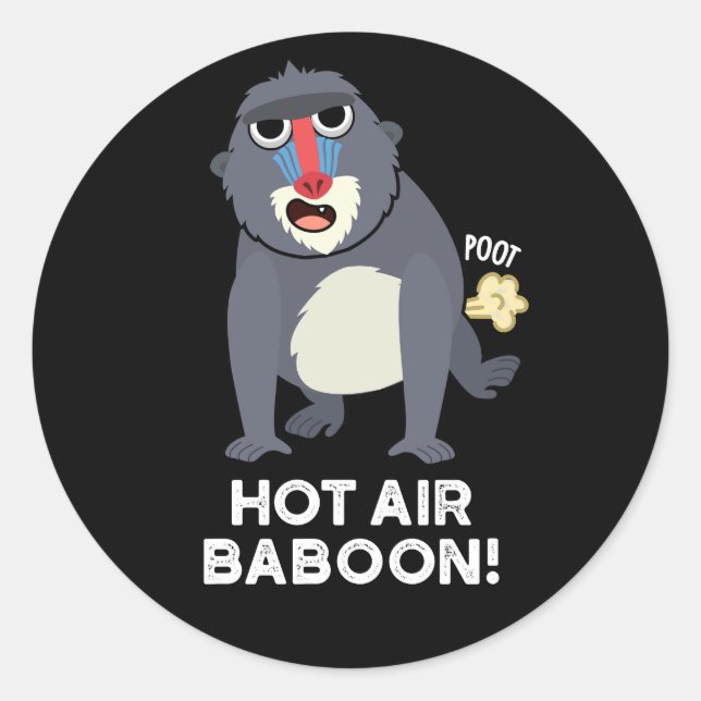 Hot Air Baboon Funny Farting Monkey Pun Dark BG Classic Round Sticker (Front)