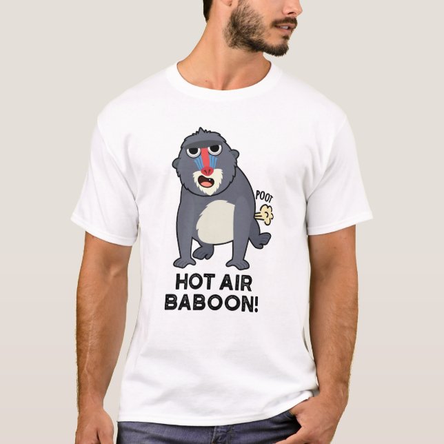 Hot Air Baboon Funny Farting Monkey Pun  T-Shirt (Front)