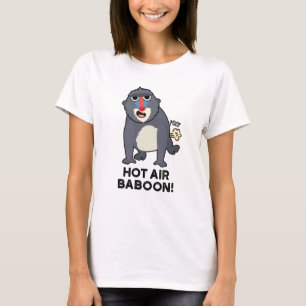 Hot Air Baboon Funny Farting Monkey Pun T-Shirt