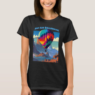 Hot Air Balloon Boundless Adventure Sky Ballooning T-Shirt