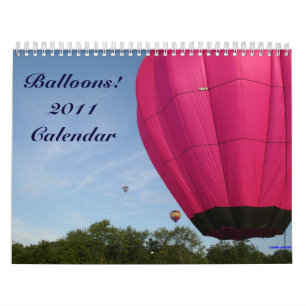 Hot Air Balloons!!!!  2011 Calendar