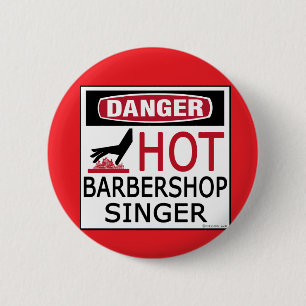 Hot Barbershop Singer 2 Inch Round Button