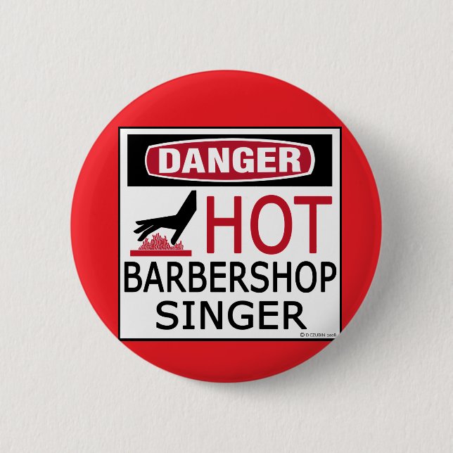 Hot Barbershop Singer 2 Inch Round Button (Front)