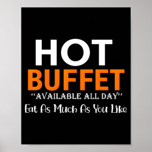 Hot Buffet Available All Day Eat As Much As You Li Poster