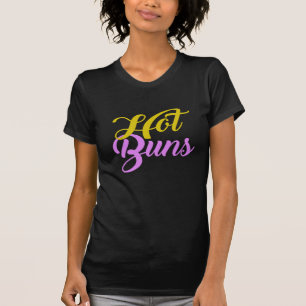 Hot buns play on words double meaning Shirt Design