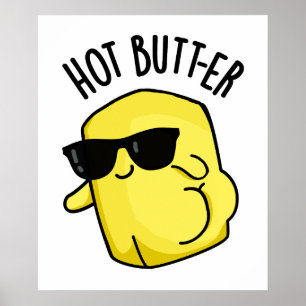 Hot Butter Funny Food Pun Poster