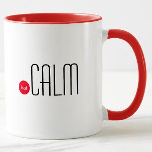 Hot Calm: Fun Technical Business Expression Mug
