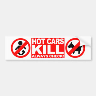 Hot Cars Kill - Always Check Bumper Sticker