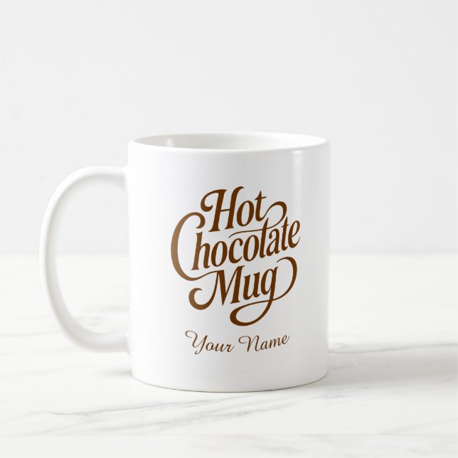 Hot Chocolate Custom Name  Coffee Mug (Left)
