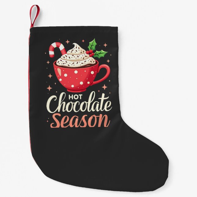 Hot Chocolate Season Christmas Lovers  Small Christmas Stocking (Front)