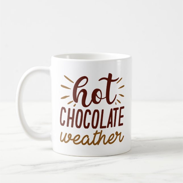 Hot Chocolate Weather Coffee Mug (Left)