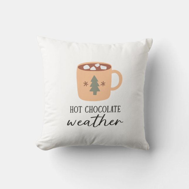 Hot Chocolate Weather Festive Holiday Throw Pillow (Front)