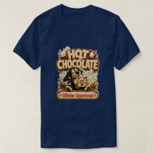 Hot Chocolate Winter Approved Cozy T-Shirt
