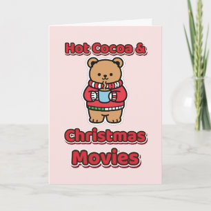 Hot Cocoa and Christmas Movies Cute Bear Card
