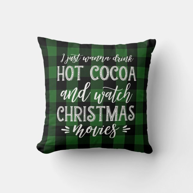 Hot Cocoa and Christmas Movies | Green Plaid Throw Pillow (Front)