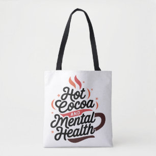 Hot Cocoa and Mental Health Personalized Tote Bag