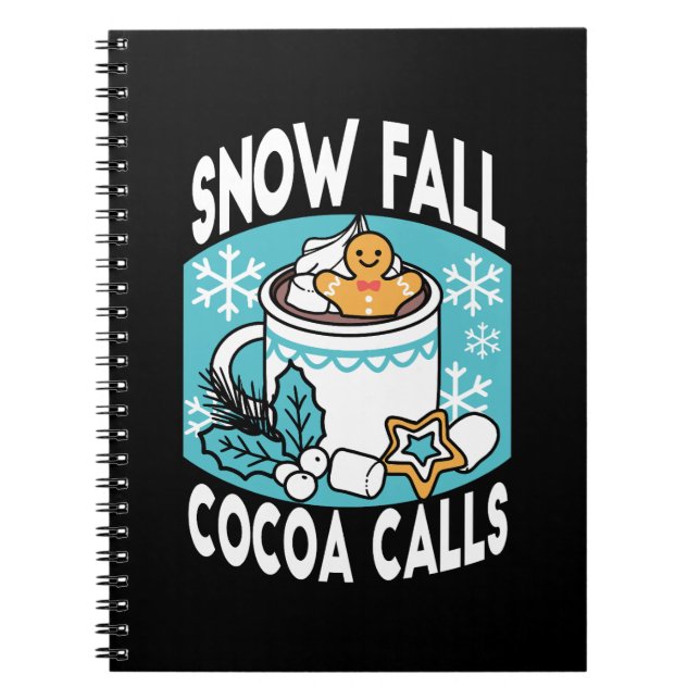Hot Cocoa and Winter Charm - Snow Fall Cocoa Calls Notebook (Front)