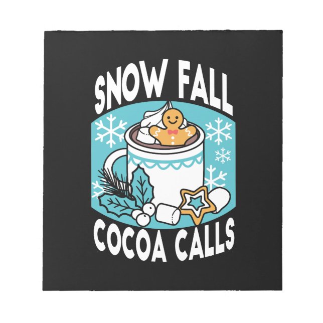 Hot Cocoa and Winter Charm - Snow Fall Cocoa Calls Notepad (Front)