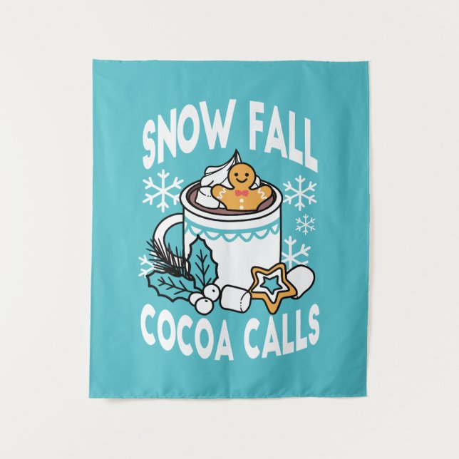 Hot Cocoa and Winter Charm - Snow Fall Cocoa Calls Tapestry (Front)