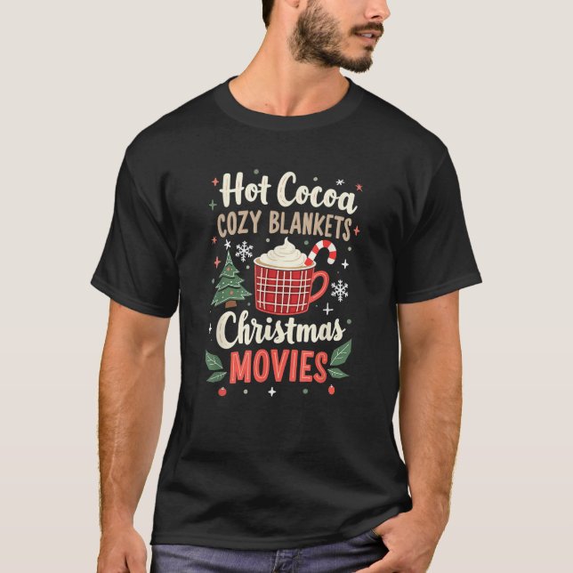 Hot Cocoa Cozy Blankets And Christmas Movies Boys  T-Shirt (Front)