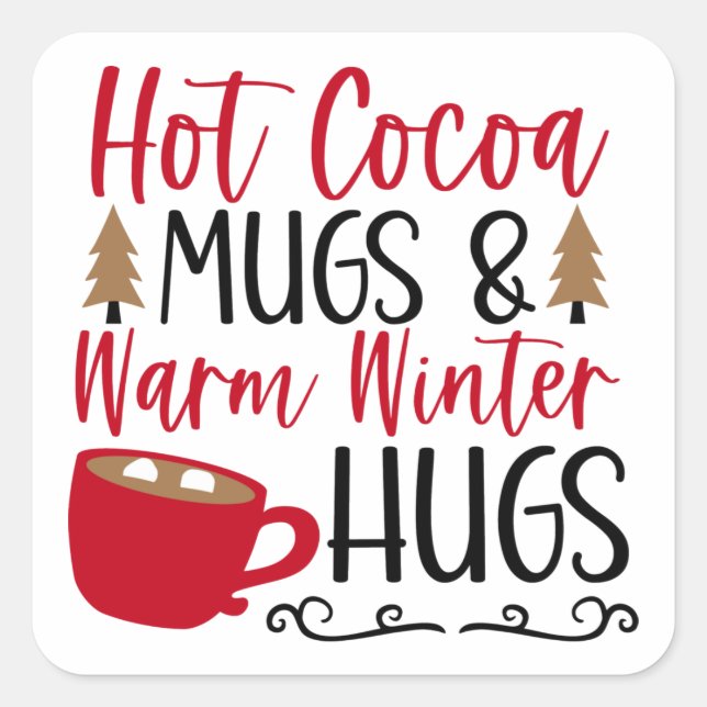 Hot Cocoa Mugs & Hugs Square Sticker (Front)