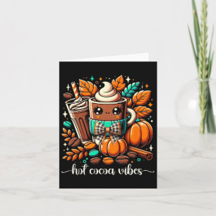 Hot Cocoa Vibes Kawaii Hot Chocolate Hello Autumn Card