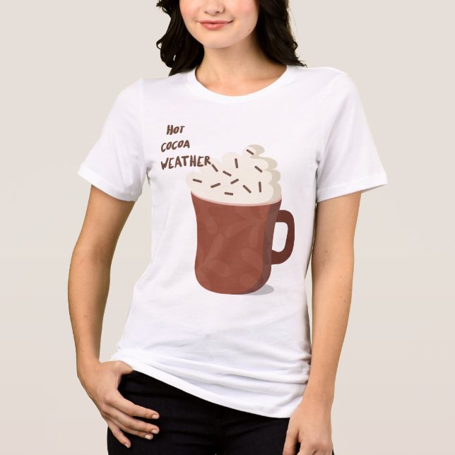 Hot cocoa weather  Tri-Blend shirt (Front)