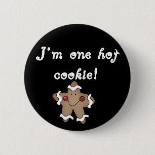 Hot Cookie Tshirts and Gifts 2 Inch Round Button