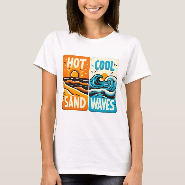Hot cool sand waves T-Shirt (Front)