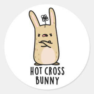 Hot Cross Bunny Funny Angry Rabbit Pun Classic Round Sticker