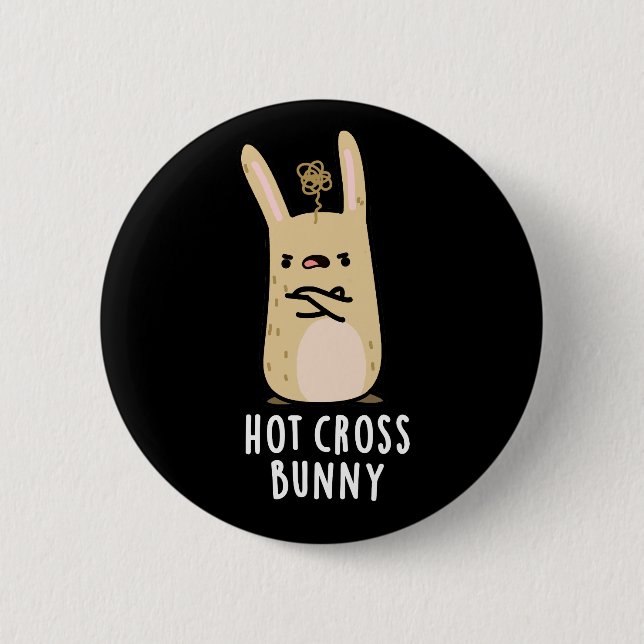 Hot Cross Bunny Funny Angry Rabbit Pun Dark BG 2 Inch Round Button (Front)