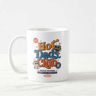 Hot Dads Club Coffee Mug