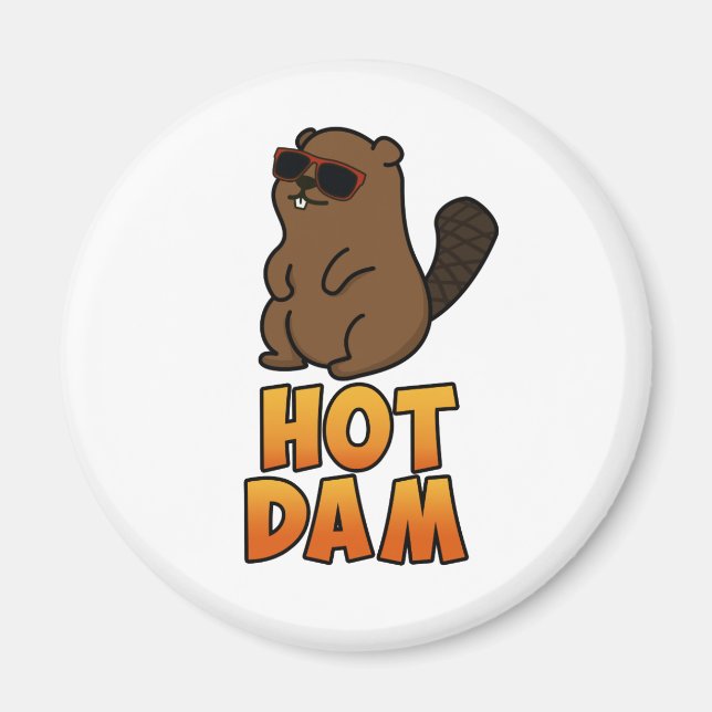 Hot Dam Cute Cool Beaver Pun Magnet (Front)