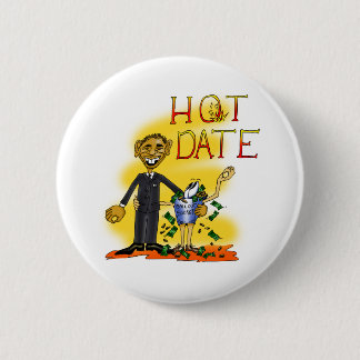 Hot Date 2 Inch Round Button