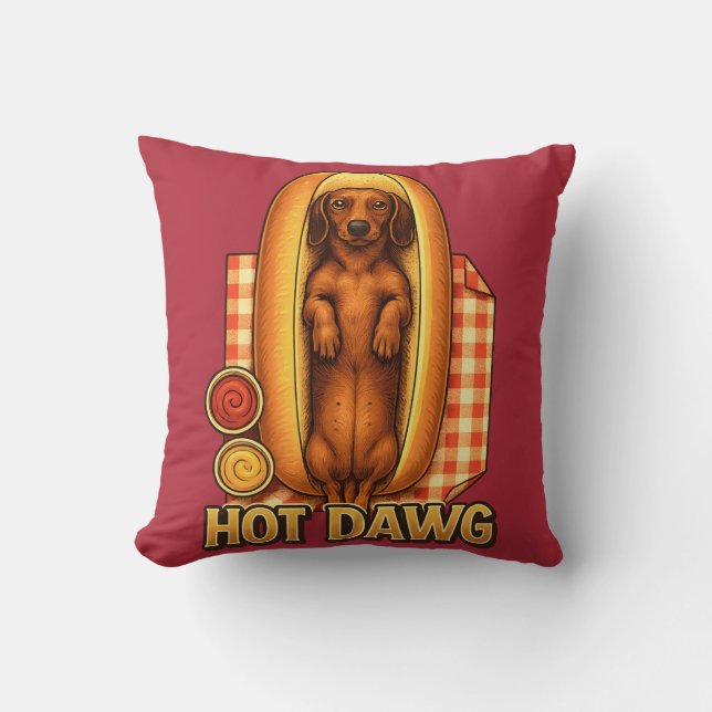 Hot Dawg Funny Dachshund Hot Dog Parody Cute Dog  Throw Pillow (Front)