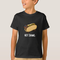 Hot Dawg Funny Hot Dog In A Bun Pun Dark BG