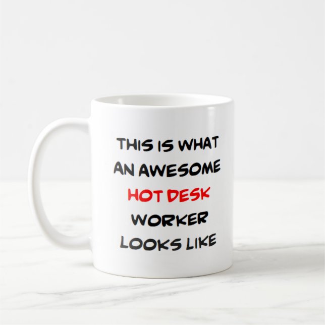 hot desk worker, awesome coffee mug (Left)