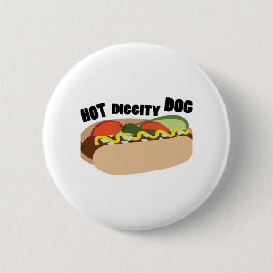 Hot Diggity Dog 2 Inch Round Button