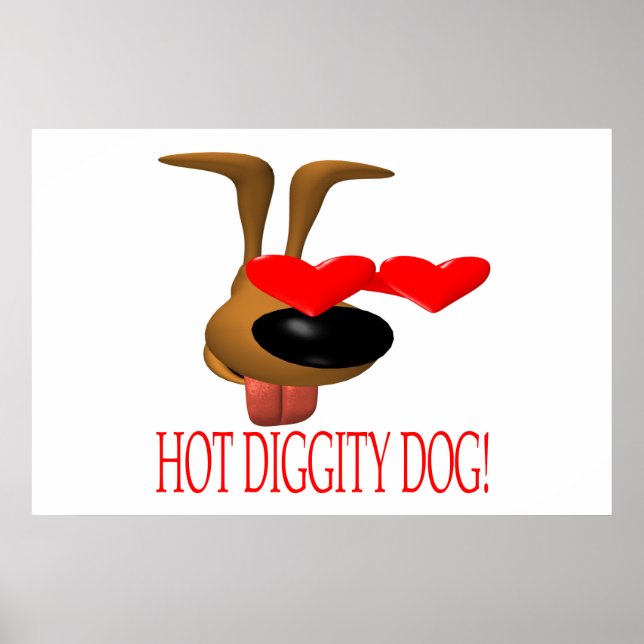 Hot Diggity Dog Poster (Front)